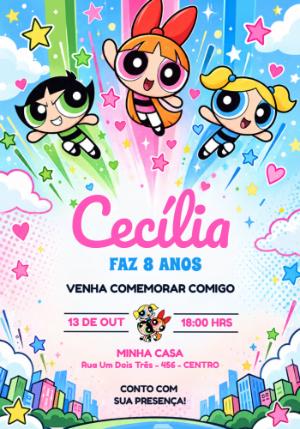 Convite de Aniversário Meninas Super Poderosas Editável