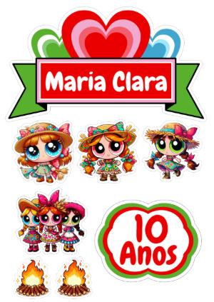 Topo de Bolo Festa Junina Meninas Superpoderosas para Editar