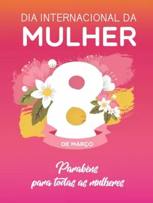 Post Dia da Mulher Floral para Editar e Compartilhar Online