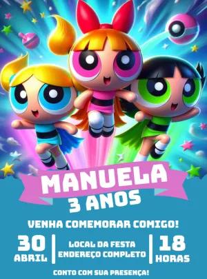 Convite Aniversário Meninas Super Poderosas para Editar Online